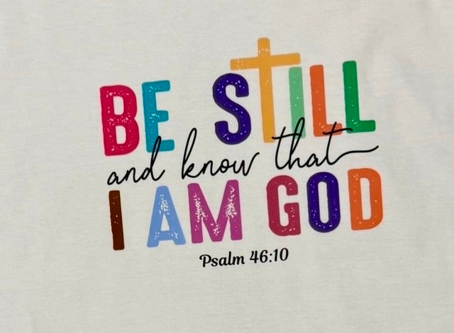 Be Still and Know (adult XL)