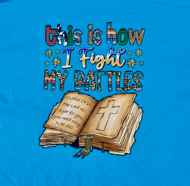 Fight My Battles (adult large)