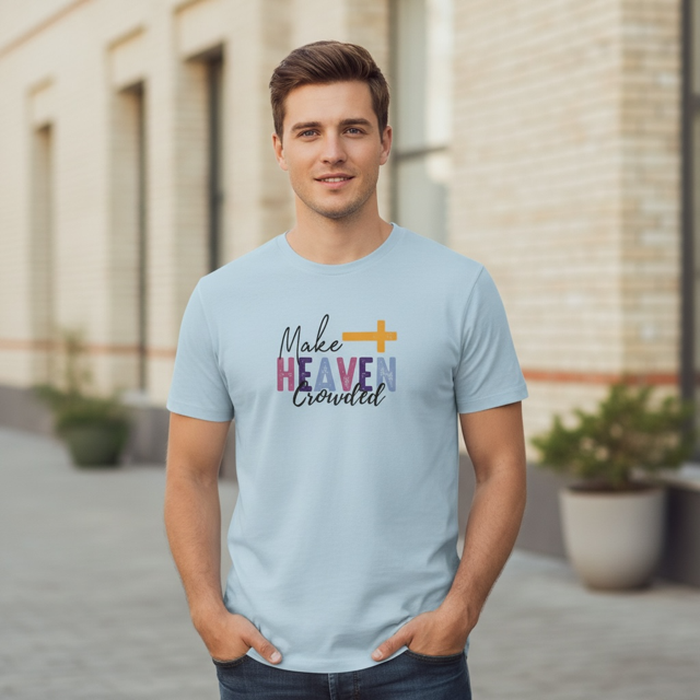 Make Heaven Crowded (adult XL)